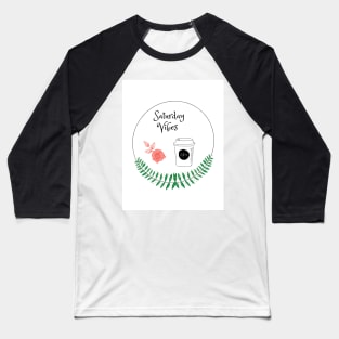 Saturday Vibes Baseball T-Shirt